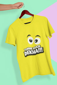 Tumne Kuch Dekha Women Half Sleeves T-shirt- FunkyTeesClub - Funky Tees Club