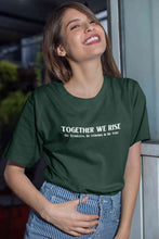 Load image into Gallery viewer, Together We Rise Be Strong Be Fearless And Be You Women Half Sleeves T-shirt- KidsFashionVilla
