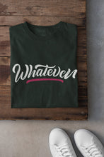 Load image into Gallery viewer, Whatever Women Half Sleeves T-shirt- FunkyTeesClub - Funky Tees Club
