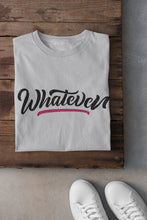 Load image into Gallery viewer, Whatever Women Half Sleeves T-shirt- FunkyTeesClub - Funky Tees Club
