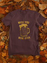 Load image into Gallery viewer, Wish You Were Beer Women Half Sleeves T-shirt- FunkyTeesClub - Funky Tees Club
