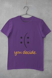 You Decide Mens Half Sleeves T-shirt- FunkyTeesClub - Funky Tees Club