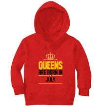Load image into Gallery viewer, Queens Are Born In July Girl Hoodies-KidsFashionVilla
