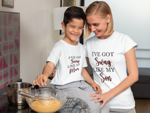 Load image into Gallery viewer, I Have Got Swag Like My Son Mother And Son White Matching T-Shirt- KidsFashionVilla
