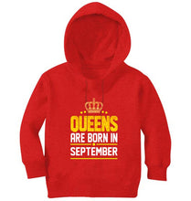 Load image into Gallery viewer, Queens Are Born In September Girl Hoodies-KidsFashionVilla
