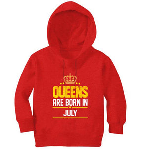 Queens Are Born In July Girl Hoodies-KidsFashionVilla