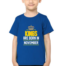 Load image into Gallery viewer, Kings Are Born In November Half Sleeves T-Shirt for Boy-KidsFashionVilla
