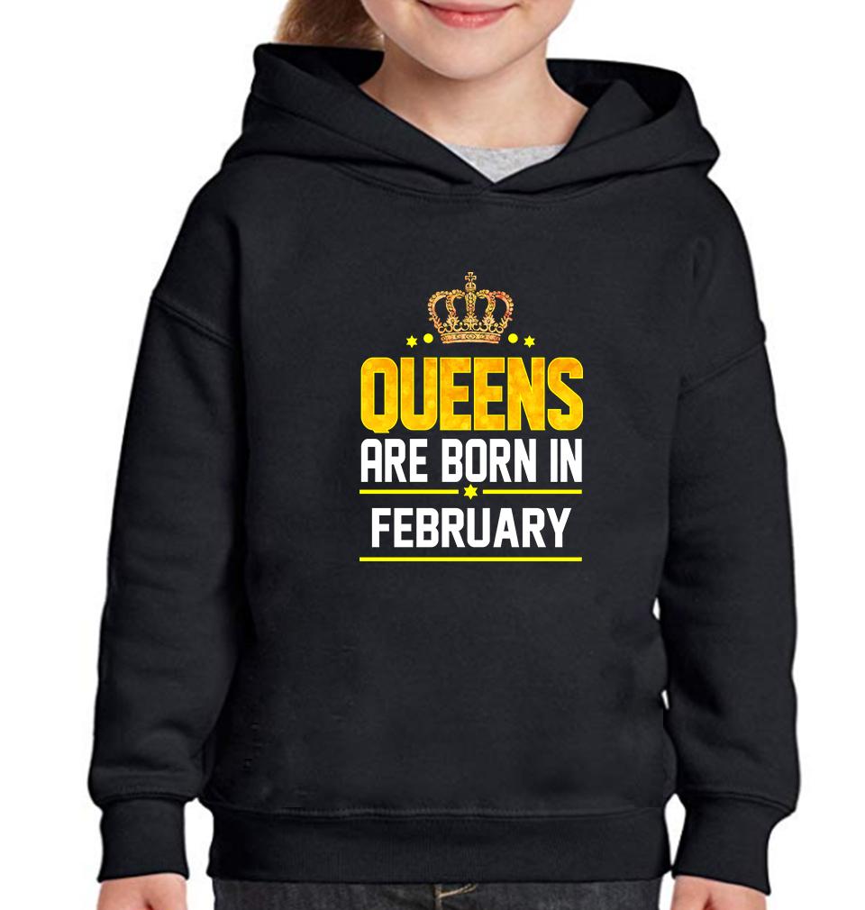 Queens Are  Born In February Girl Hoodies-KidsFashionVilla