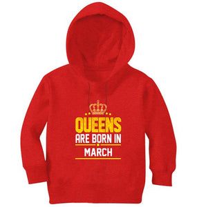 Queens Are Born In March Girl Hoodies-KidsFashionVilla