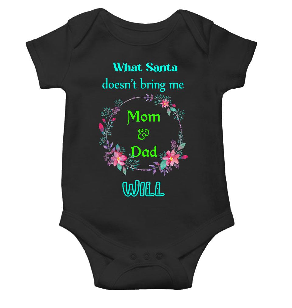 What Santa Does Not Bring Me Mom & Dad Will Christmas Rompers for Baby Boy- KidsFashionVilla