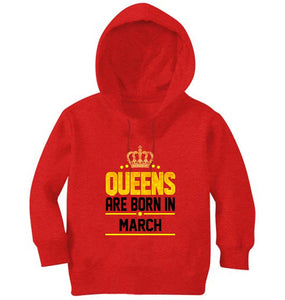 Queens Are Born In March Girl Hoodies-KidsFashionVilla