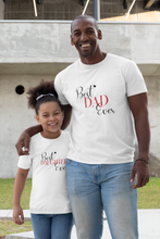 Load image into Gallery viewer, Best Dad Ever Father and Daughter White Matching T-Shirt- KidsFashionVilla
