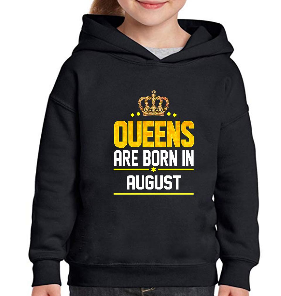 Queens Are  Born In August Girl Hoodies-KidsFashionVilla