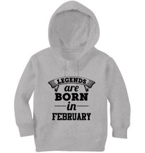 Load image into Gallery viewer, Legends are Born in February Girl Hoodies-KidsFashionVilla
