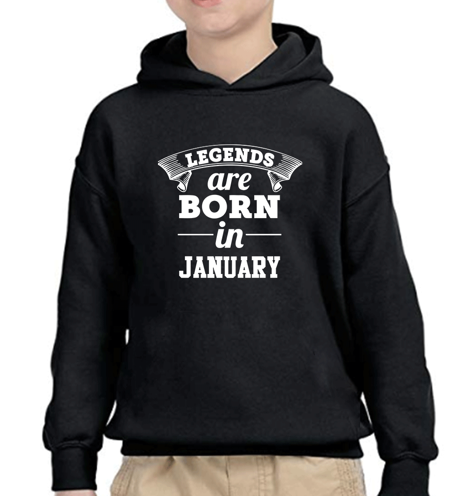 Legends are Born in January Boy Hoodies-KidsFashionVilla