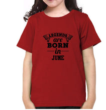 Load image into Gallery viewer, Legends are Born in June Half Sleeves T-Shirt For Girls -KidsFashionVilla
