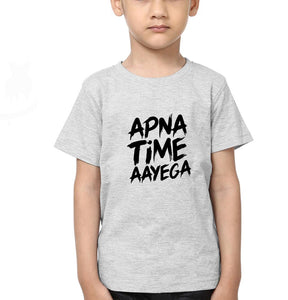 Apna Time Aayega Half Sleeves T-Shirt for Boy-KidsFashionVilla
