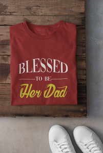 Blessed To Be Her Dad Father and Daughter Red Matching T-Shirt- KidsFashionVilla