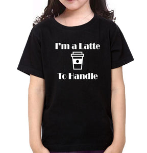 Need Coffee I'M A Latte To Handle Mother and Daughter Matching T-Shirt- KidsFashionVilla