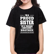 Load image into Gallery viewer, I&#39;M Proud Brother Sister Brother-Sister Kid Half Sleeves T-Shirts -KidsFashionVilla
