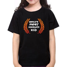 Load image into Gallery viewer, World&#39;s Most Adequate Mom &amp; World&#39;s Most Adequate Kid Mother and Daughter Matching T-Shirt- KidsFashionVilla
