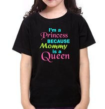 Load image into Gallery viewer, I&#39;M A Queen Because Daughter Is A Princess &amp; I&#39;M A Princess Because Mommy Is A Queen Mother and Daughter Matching T-Shirt- KidsFashionVilla
