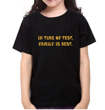 Load image into Gallery viewer, In Time Of Test Family Is Best Family Half Sleeves T-Shirts-KidsFashionVilla
