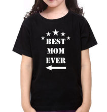 Load image into Gallery viewer, Best Mom Ever Best Kid Ever Mother and Daughter Matching T-Shirt- KidsFashionVilla
