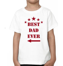 Load image into Gallery viewer, Best Dad Ever Best Son Ever Father and Son Matching T-Shirt- KidsFashionVilla
