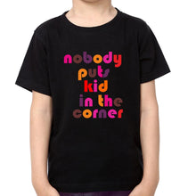 Load image into Gallery viewer, Nobody Puts Daddy In The Corner Nobody Puts Kid In The Corner Father and Son Matching T-Shirt- KidsFashionVilla
