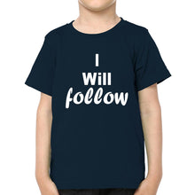 Load image into Gallery viewer, Where You Lead &amp; I Will Follow Father and Son Matching T-Shirt- KidsFashionVilla
