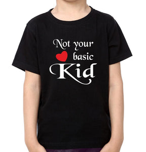 Not Your Basic Dad & Not Your Basic Kid Father and Son Matching T-Shirt- KidsFashionVilla