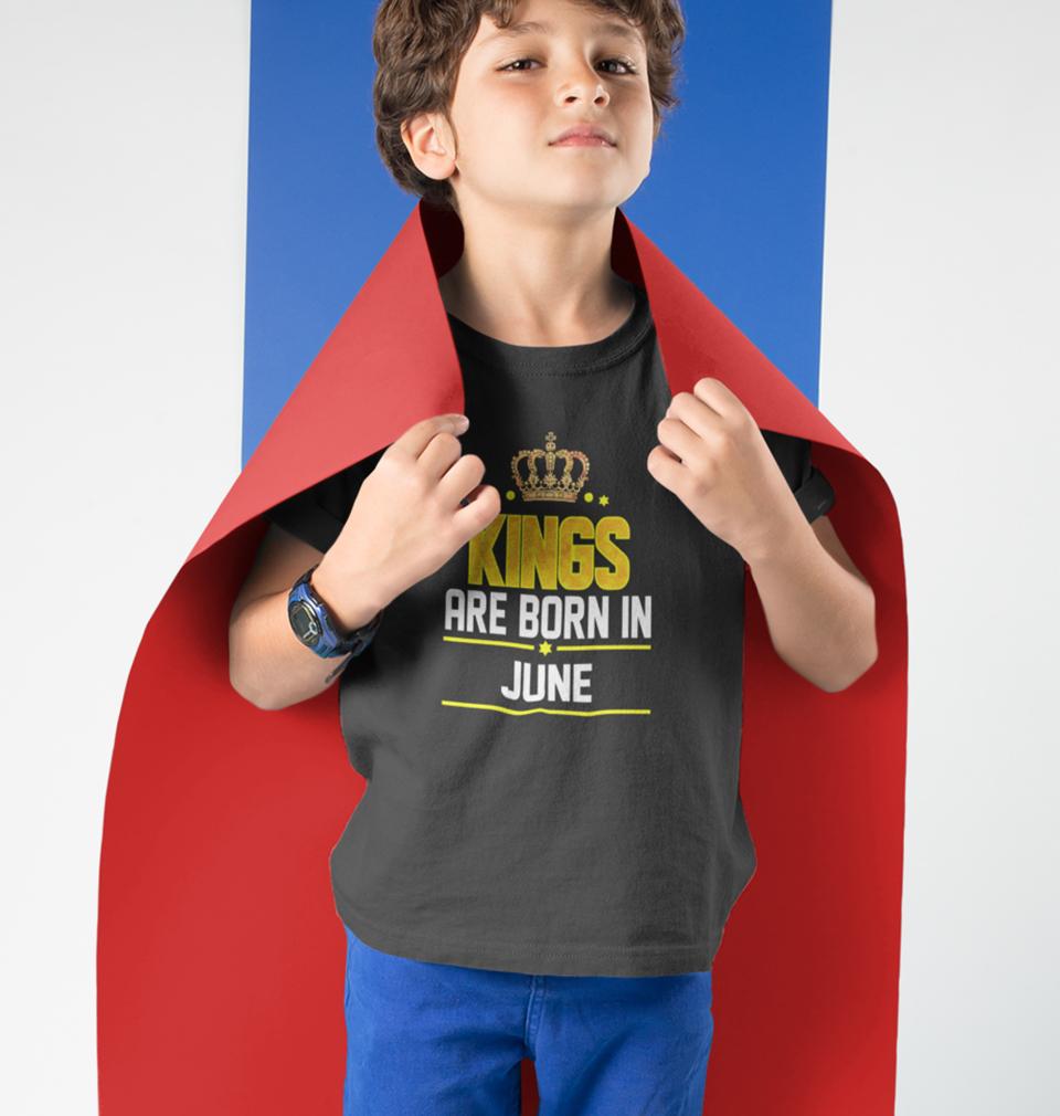 Kings Are Born In June Half Sleeves T-Shirt for Boy-KidsFashionVilla