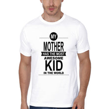 Load image into Gallery viewer, My Mother Has The Most awesome Kid In The World Mother and Son Matching T-Shirt- KidsFashionVilla
