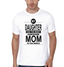 Load image into Gallery viewer, My Daughter Has The Most Awesome Mom In the World Father and Daughter Matching T-Shirt- KidsFashionVilla
