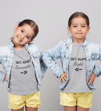 Load image into Gallery viewer, Sarcastic Right Sister-Sister Kids Half Sleeves T-Shirts -KidsFashionVilla
