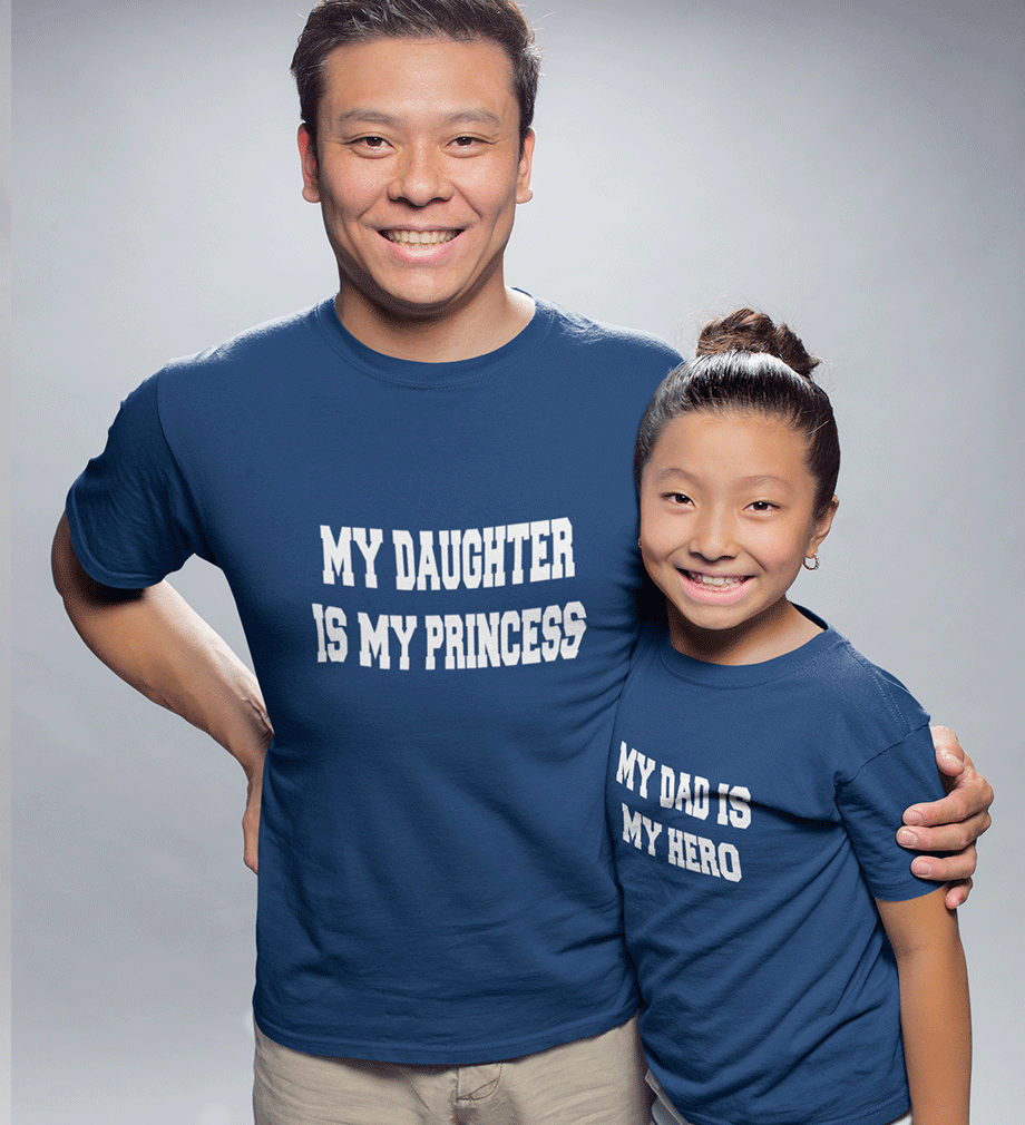 My Daughter My Princess My Dad  My Hero Father and Daughter Matching T-Shirt- KidsFashionVilla