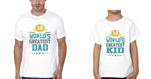 Load image into Gallery viewer, World&#39;s Greatest Dad World&#39;s Greatest Kid Father and Son Matching T-Shirt- KidsFashionVilla
