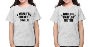 World's Okayest Sister-Sister Kids Half Sleeves T-Shirts -KidsFashionVilla