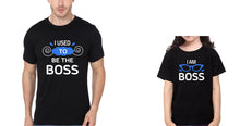 Load image into Gallery viewer, I Used To Be Boss &amp; I Am Boss Father and Daughter Matching T-Shirt- KidsFashionVilla
