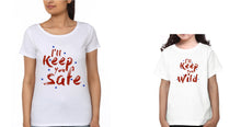 Load image into Gallery viewer, I&#39;ll Keep You Safe I&#39;ll Keep You Wild Mother and Daughter Matching T-Shirt- KidsFashionVilla
