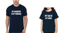 Load image into Gallery viewer, My Daughter My Princess My Dad  My Hero Father and Daughter Matching T-Shirt- KidsFashionVilla
