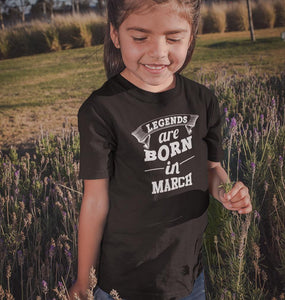 Legends are Born in March Half Sleeves T-Shirt For Girls -KidsFashionVilla