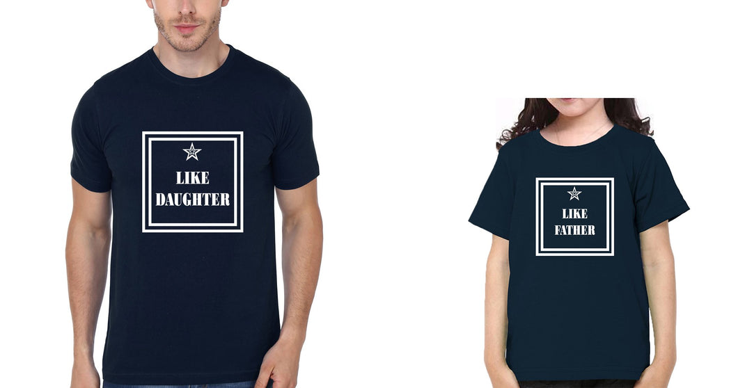 Like Daughter Like Father Father and Daughter Matching T-Shirt- KidsFashionVilla