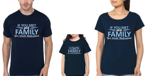 If You Meet My Family You Would Understand Family Half Sleeves T-Shirts-KidsFashionVilla