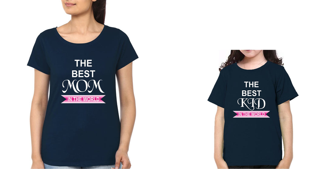 The Best Mom In The World The Best Kid In The World Mother and Daughter Matching T-Shirt- KidsFashionVilla