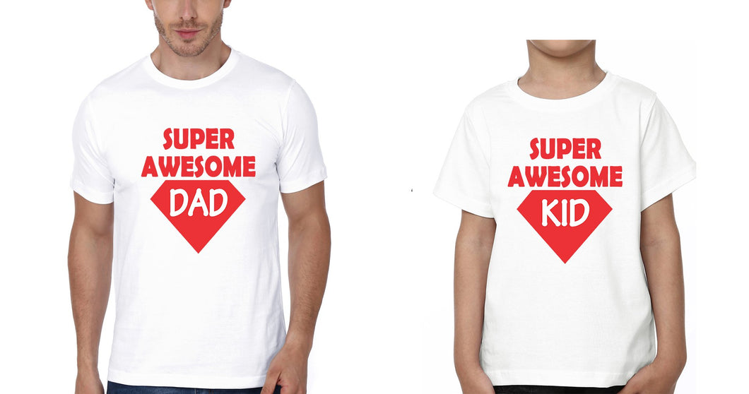 Super Awesome Kid Super Awesome Dad Father and Son Matching T-Shirt- KidsFashionVilla