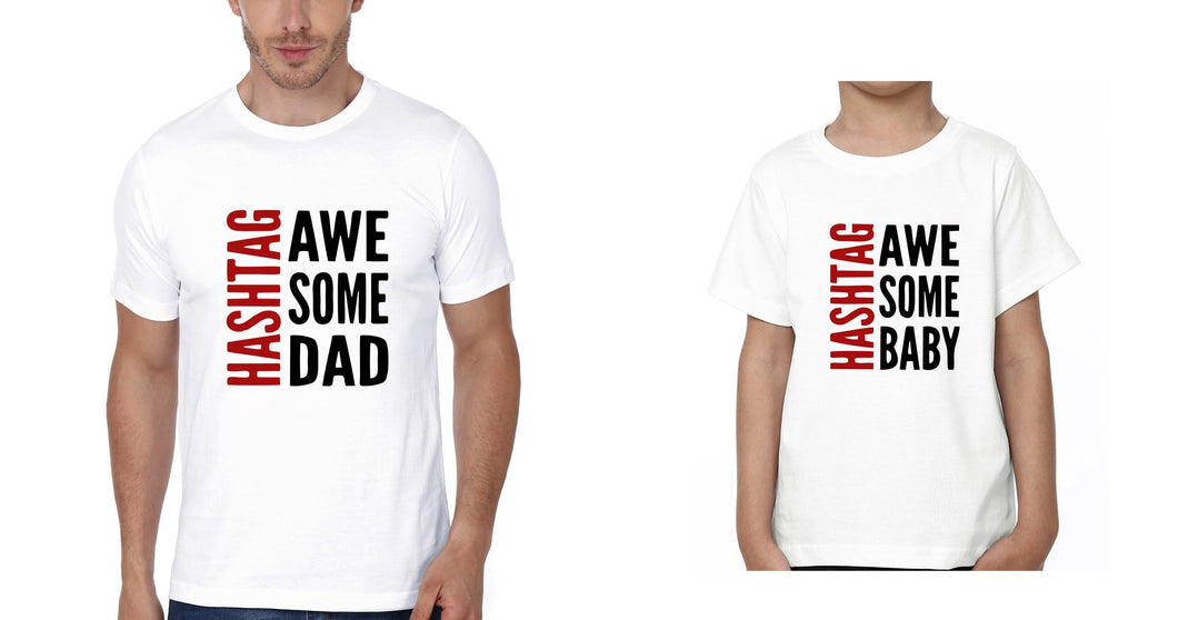 Hashtag Awesome Baby  Hashtag Awesome Dad Father and Son Matching T-Shirt- KidsFashionVilla
