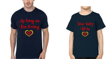Load image into Gallery viewer, As Long As I&#39;M Living Your Baby I&#39;ll Be Father and Son Matching T-Shirt- KidsFashionVilla
