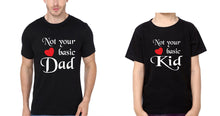 Load image into Gallery viewer, Not Your Basic Dad &amp; Not Your Basic Kid Father and Son Matching T-Shirt- KidsFashionVilla
